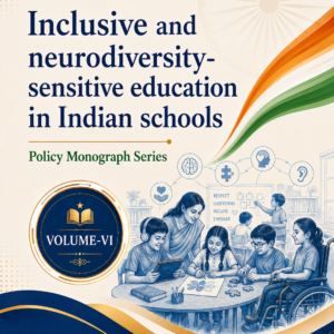 Inclusive and Neurodiversity-Sensitive Education in Indian Schools
